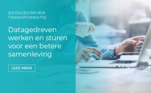 Datagedreven werken en sturen voor een betere samenleving