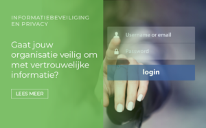 Gaat jouw organisatie veilig om met vertrouwelijke informatie?