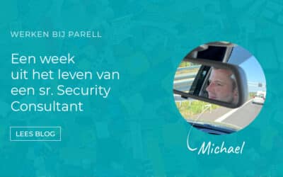 Week uit het leven van een sr. Security Consultant