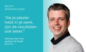 Werken bij Parell volgens Michael